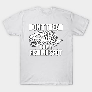 Dont Tread on my Fishing Spot | Boney Fish T-Shirt